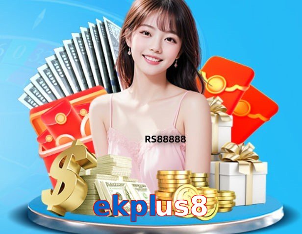 Ekplus8 – Safe entertainment platform Ekplus8